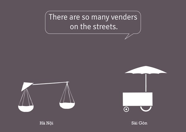  Những quán hàng rong dễ bắt gặp trên đường là nét đặc trưng của Hà Nội, còn trong Sài Gòn, người ta quen thuộc hơn với xe đẩy cút kít bán vô số món ăn đặc sản các vùng miền cùng chiếc dù che nắng mưa. Ảnh : Lê Nhất